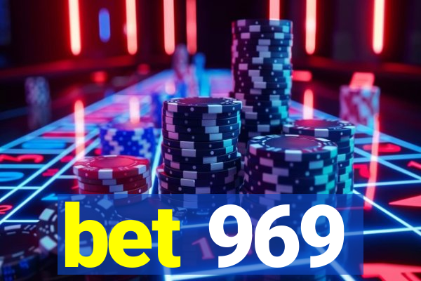 bet 969